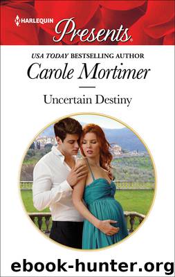 Uncertain Destiny by Carole Mortimer