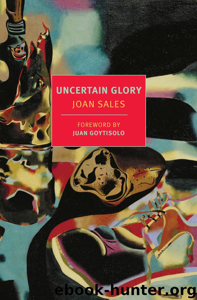 Uncertain Glory by Joan Sales