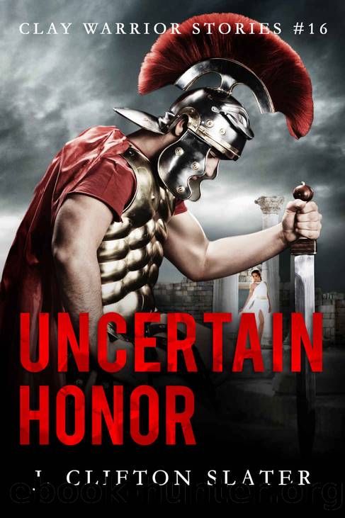 Uncertain Honor by J. Clifton Slater