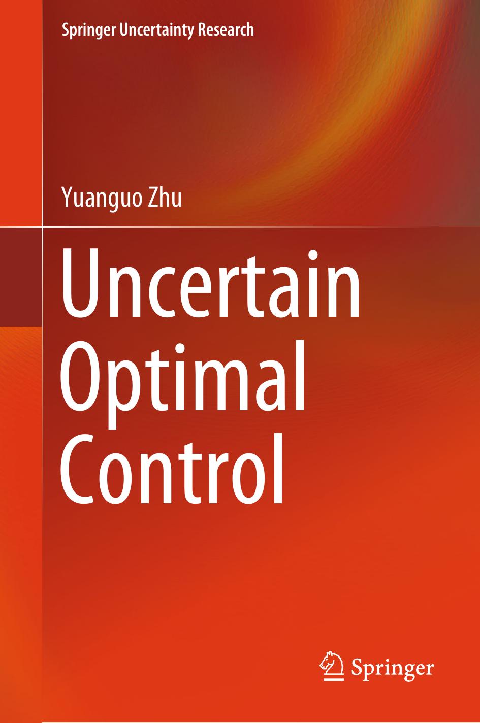 Uncertain Optimal Control by Yuanguo Zhu