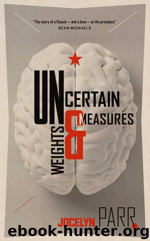 Uncertain Weights and Measures by Jocelyn Parr