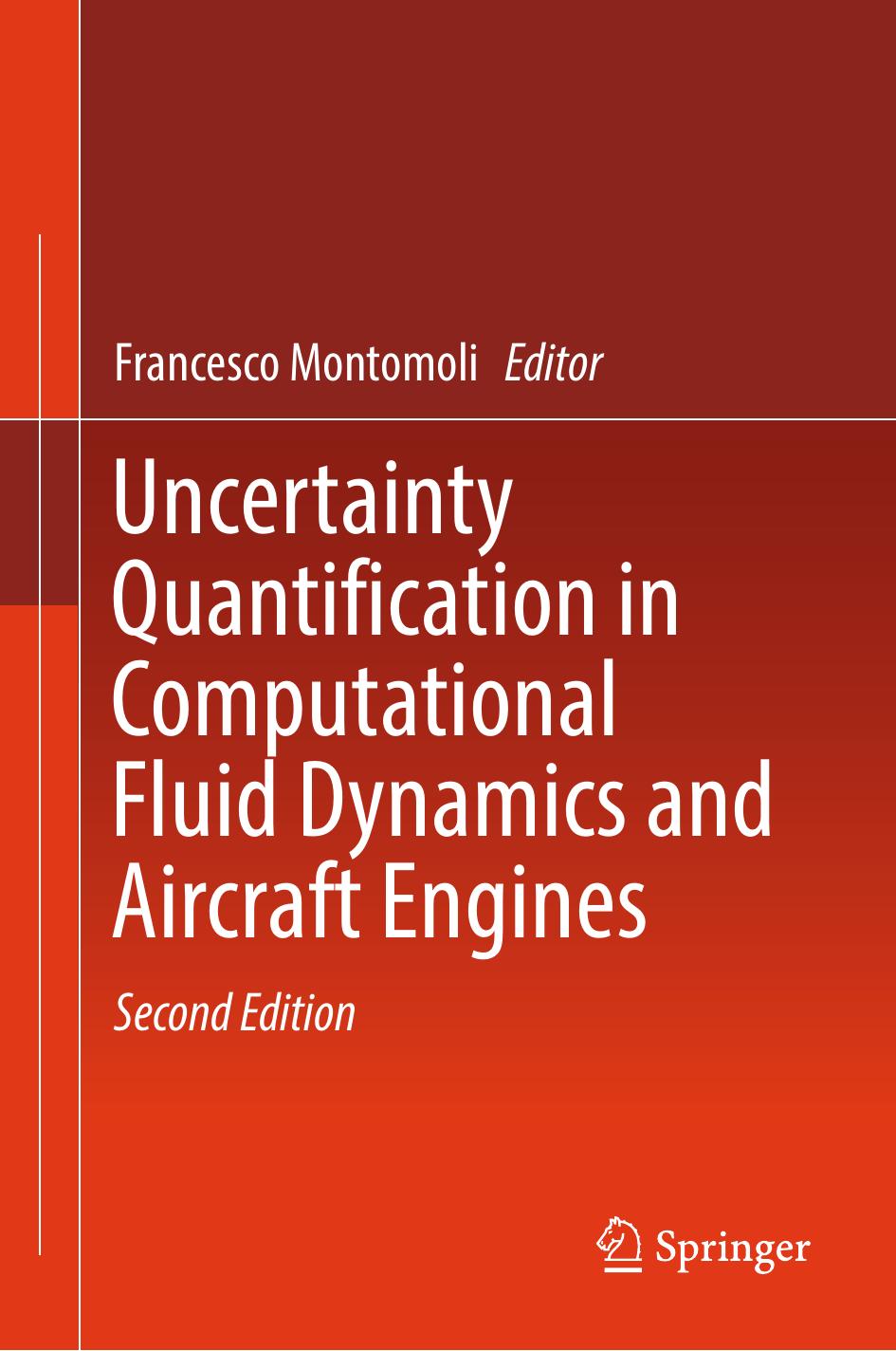 Uncertainty Quantification in Computational Fluid Dynamics and Aircraft Engines by Francesco Montomoli