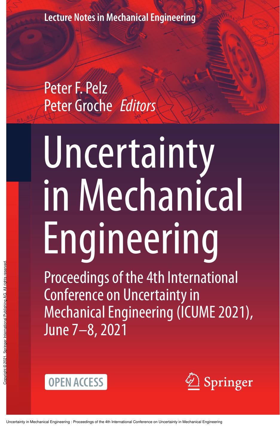 Uncertainty in Mechanical Engineering: Proceedings of the 4th International Conference on Uncertainty in Mechanical Engineering (ICUME 2021), June 7-8 2021 by Peter F. Pelz; Peter Groche