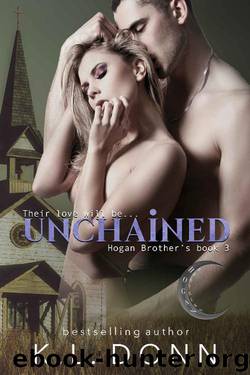 Unchained (Hogan Brother's Book 3) by KL Donn