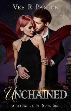 Unchained: Sterling Chains - Book One by Vee R. Paxton
