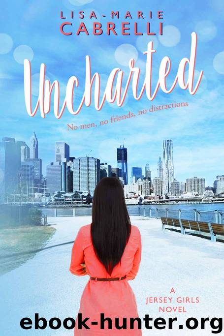 Uncharted (Jersey Girls Book 3) by Lisa-Marie Cabrelli