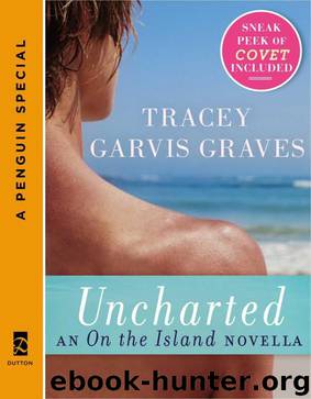 Uncharted An On the Island Novella by Tracey Garvis Graves