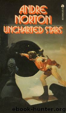 Uncharted Stars by Andre Norton