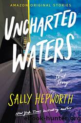 Uncharted Waters by Hepworth Sally