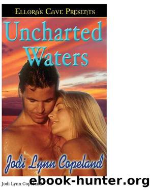 Uncharted Waters by Jodi Lynn Copeland