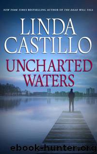Uncharted Waters by Linda Castillo