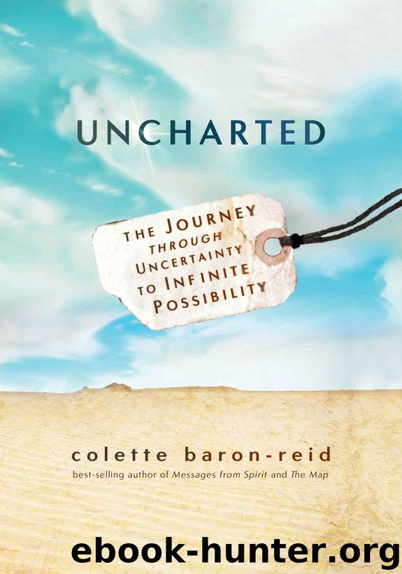 Uncharted: The Journey Through Uncertainty to Infinite Possibility by Reid Colette Baron