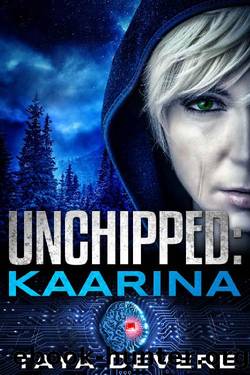 Unchipped: Kaarina by Taya DeVere