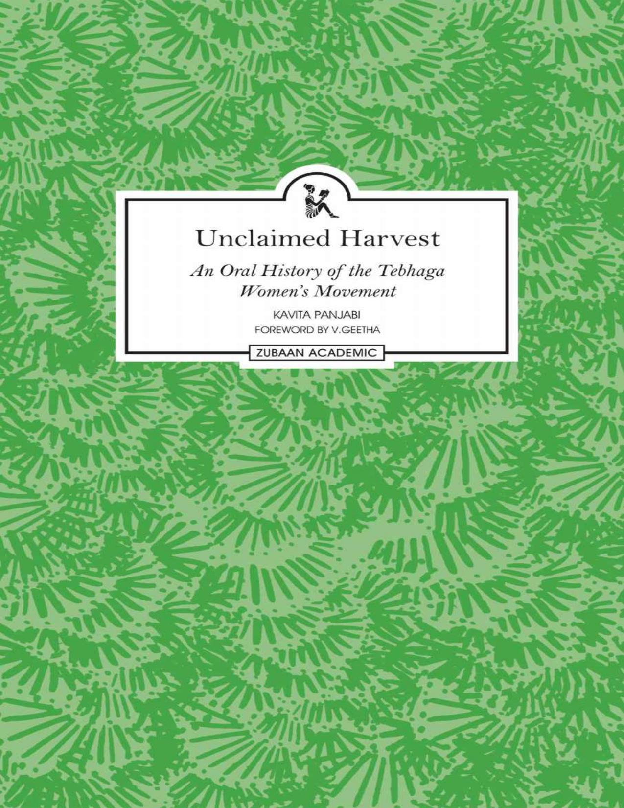 Unclaimed Harvest: An Oral History of the Tebhaga Women's Movement by Kavita Panjabi