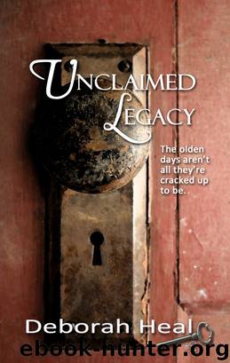 Unclaimed Legacy by Deborah Heal