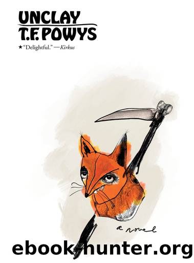 Unclay by T.F. Powys