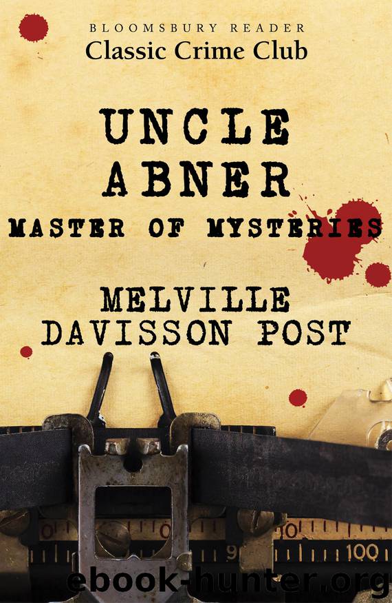 Uncle Abner, Master of Mysteries by Melville Davisson Post