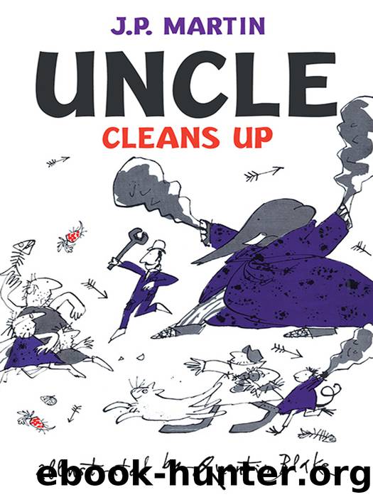 Uncle Cleans Up by J. P. Martin