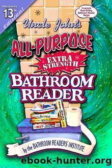 Uncle John's All-Purpose Extra Strength Bathroom Reader by Bathroom Readers' Institute