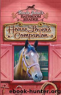 Uncle John's Bathroom Reader Horse Lover's Companion by Bathroom Readers' Institute