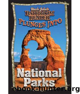 Uncle John's Bathroom Reader Plunges into National Parks by Bathroom Readers' Hysterical Society