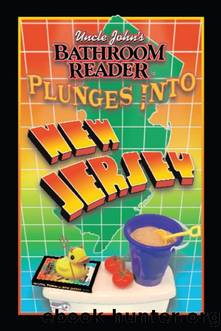 Uncle John's Bathroom Reader Plunges into New Jersey by Bathroom Readers' Hysterical Society
