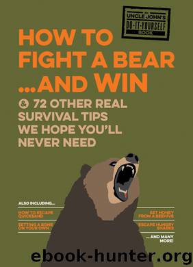 Uncle John's How to Fight a Bear and Win by Bathroom Readers' Institute