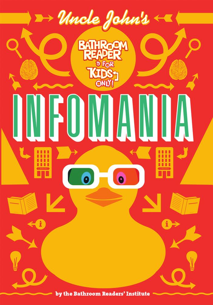 Uncle John's InfoMania Bathroom Reader for Kids Only! by Bathroom Readers' Institute
