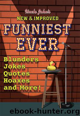 Uncle John's New & Improved Funniest Ever by Bathroom Readers' Institute