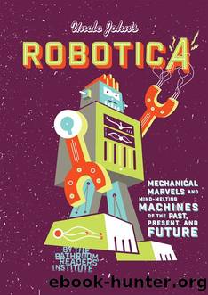 Uncle John's Robotica by Bathroom Readers' Institute