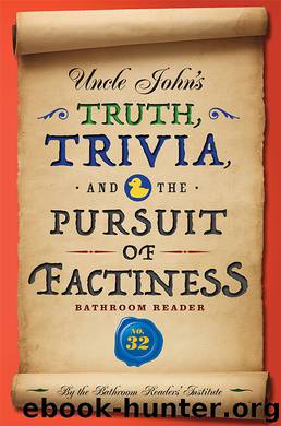 Uncle John's Truth, Trivia, and the Pursuit of Factiness Bathroom Reader by Bathroom Readers' Institute