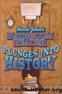 Uncle Johnâs Bathroom Reader Plunges into History by Bathroom Readers’ Institute
