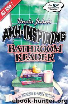 Uncle John’s Ahh-Inspiring Bathroom Reader by Bathroom Readers’ Institute