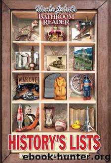 Uncle John’s Bathroom Reader History’s Lists by Bathroom Readers’ Institute