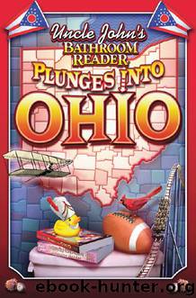 Uncle John’s Bathroom Reader Plunges into Ohio by Bathroom Reader
