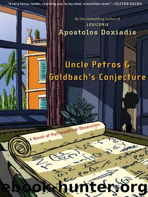 Uncle Petros and Goldbach's Conjecture by Apostolos Doxiadis