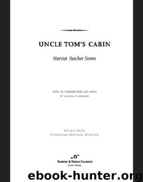 Uncle Tom's Cabin (Barnes & Noble Classics Series) by Harriet Beecher Stowe