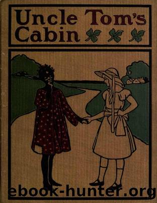 Uncle Tom's cabin, or, Life among the lowly [1900] by Unknown