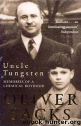 Uncle Tungsten by Oliver Sacks