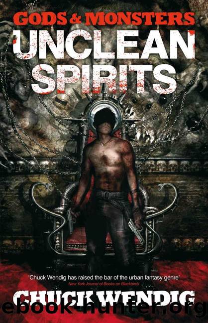 Unclean Spirits by Chuck Wendig