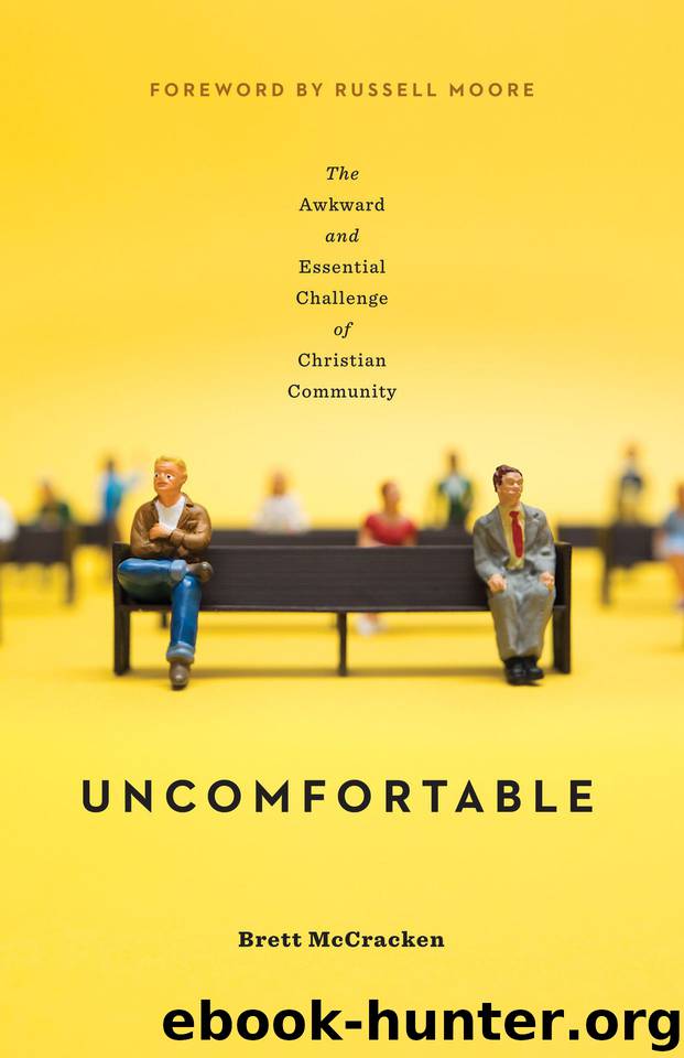 Uncomfortable by McCracken Brett