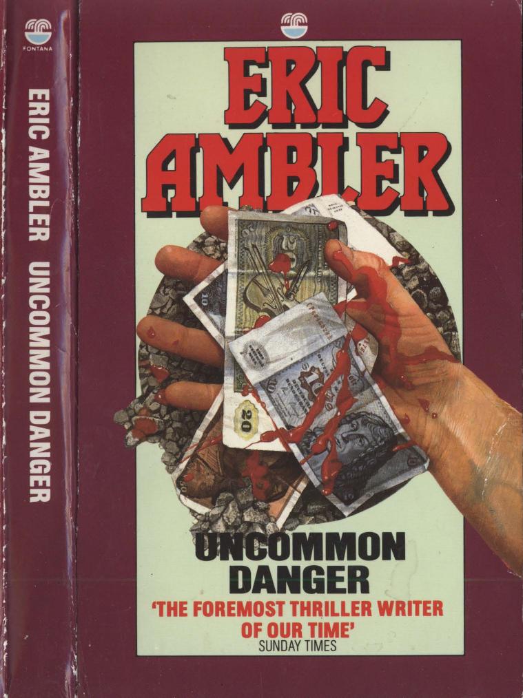 Uncommon Danger by Eric Ambler