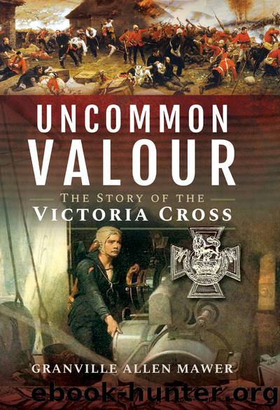 Uncommon Valour by Granville Allen Mawer