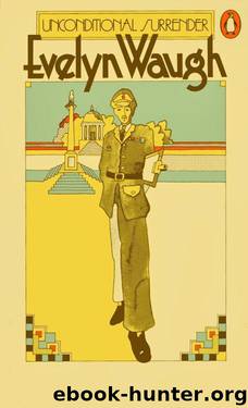 Unconditional surrender by Evelyn Waugh