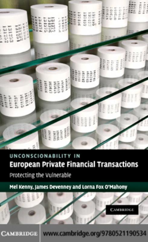 Unconscionability in European Private Financial Transactions: Protecting the Vulnerable by Mel Kenny