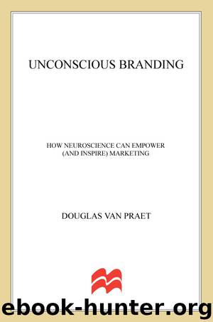 Unconscious Branding by Douglas Van Praet