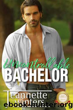 Uncontrollable Bachelor (Bachelor Tower Series) by Jeannette Winters
