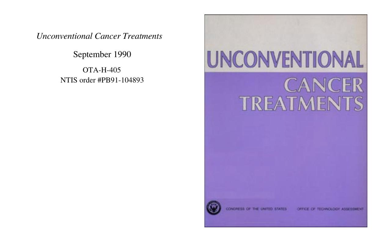 Unconventional Cancer Treatments PDF : Gerson, Pauling, Vitamin C, Budwig, Laetrile, Laetrille, Vitamin B17, Revici, etc by Unconventional Cancer Treatments by US Congress Office of Technology Assessment