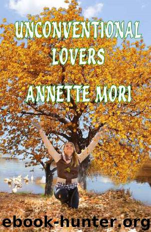 Unconventional Lovers by Annette Mori