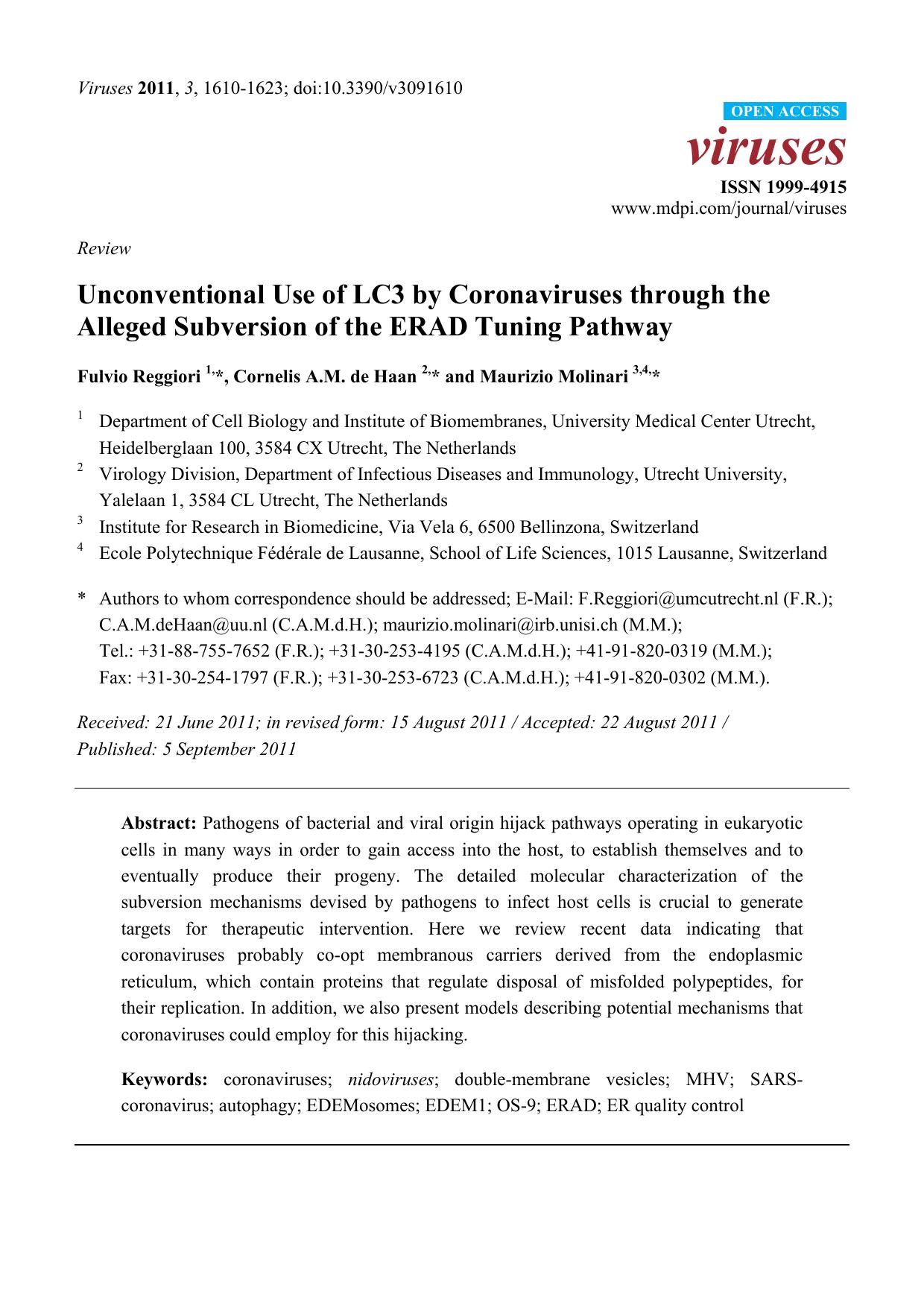 Unconventional Use of LC3 by Coronaviruses through the Alleged Subversion of the ERAD Tuning Pathway by Fulvio Reggiori 1 * Cornelis A.M. de Haan 2 * and Maurizio Molinari 3 4 *